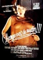 Change pas de main (1975) Scene Nuda