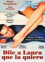 Dile a Laura que la quiero 1995 film scene di nudo