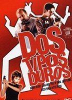 Dos Tipos Duros (2003) Scene Nuda