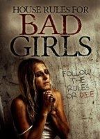 House Rules for Bad Girls (2009) Scene Nuda