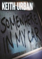 Keith Urban - Somewhere In My Car (2014) Scene Nuda