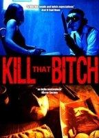 Kill That Bitch scene nuda