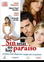 Sin Tetas no hay Paraiso 2008 film scene di nudo