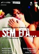 Sem Ela (2003) Scene Nuda