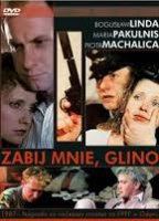 Zabij mnie, glino 1988 film scene di nudo