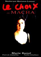 Le Choix de Macha (2004) Scene Nuda