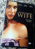 My Best Friend's Wife 2005 film scene di nudo