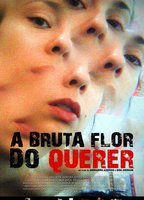 A Bruta Flor do Querer 2016 film scene di nudo