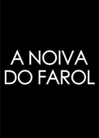 A Noiva do Farol (2012) Scene Nuda