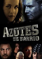 Azotes De Barrio 2013 film scene di nudo
