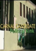 Carnal Candidate Political Kink 2012 film scene di nudo