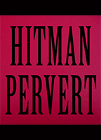 Hitman Pervert 2016 film scene di nudo