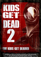 Kids Get Dead 2 : Kids Get Deader scene nuda