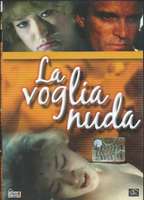 La voglia nuda (1989) Scene Nuda