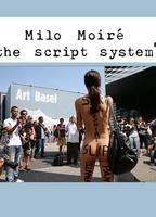 Milo Moire - THE SCRIPT SYSTEM 2013 film scene di nudo