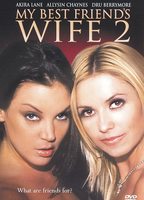 My Best Friend's Wife 2 (2005) Scene Nuda