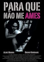 Para que não me ames (2008) Scene Nuda