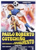 Paulo Roberto Cotechiño centravanti di sfondamento 1983 film scene di nudo