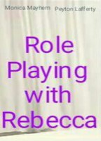 Role Playing with Rebecca (2007) Scene Nuda