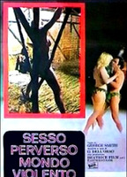 Sesso perverso mondo violento 1980 film scene di nudo