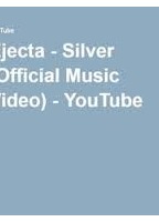Ejecta - Silver (Music Video) scene nuda