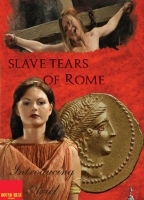 Slave Tears of Rome 2011 film scene di nudo