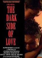 The Dark Side of Love (2012) Scene Nuda