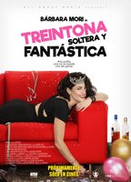 Treintona, soltera y fantástica 2016 film scene di nudo