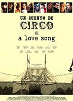 Un Cuento de Circo & A Love Song 2016 film scene di nudo