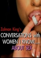 Zalman King's: Conversations with Woman I Know... About Sex (2007-2008) Scene Nuda