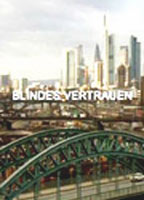 Blindes Vertrauen (2005) Scene Nuda