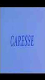 Caresse scene nuda