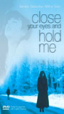Close Your Eyes and Hold Me scene nuda