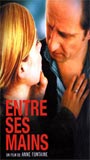 Entre ses mains (2005) Scene Nuda