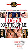 I Love You, Don't Touch Me! scene nuda