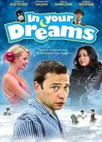 In Your Dreams 2007 film scene di nudo