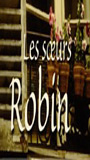 Les Soeurs Robin (2006) Scene Nuda