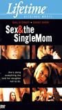 Sex and the Single Mom 2003 film scene di nudo
