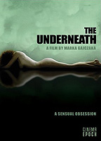 The Underneath: A Sensual Obsession 2006 film scene di nudo