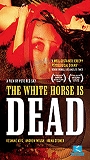 The White Horse Is Dead scene nuda