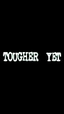 Tougher Yet scene nuda