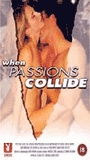 When Passions Collide 1997 film scene di nudo